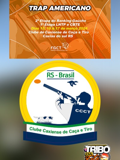 2ª ETAPA DO CAMPEONATO GAÚCHO DE TRAP AMERICANO E SINGLE DOUBLE, 1ª ETAPA CBTE E LNTP - CAXIAS DO SUL-RS