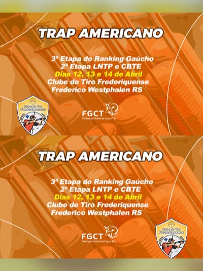 3ª ETAPA RANKING GAÚCHO TRAP AMERICANO, 2ª ETAPA LNTP e CBTE  -  FREDERICO WESTPHALEN-RS